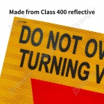 Reflective Aluminum Sign For Vehicle - Do Not Overtake Turning Vehicle Sign